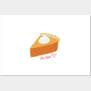 Pie Love Posters and Art